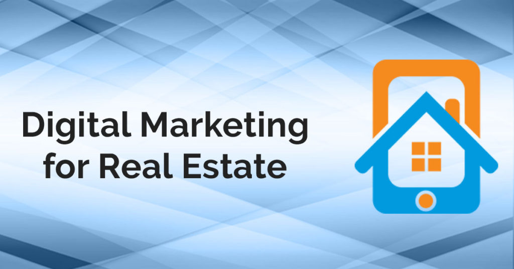 digital marketing for real estate agents