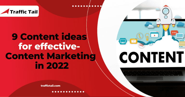 9 Content ideas for effective Content Marketing