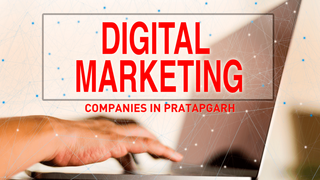 Best Digital Marketing Companies in Pratapgarh