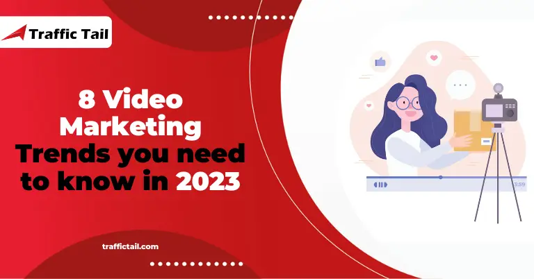 Video Marketing Trends you need to know