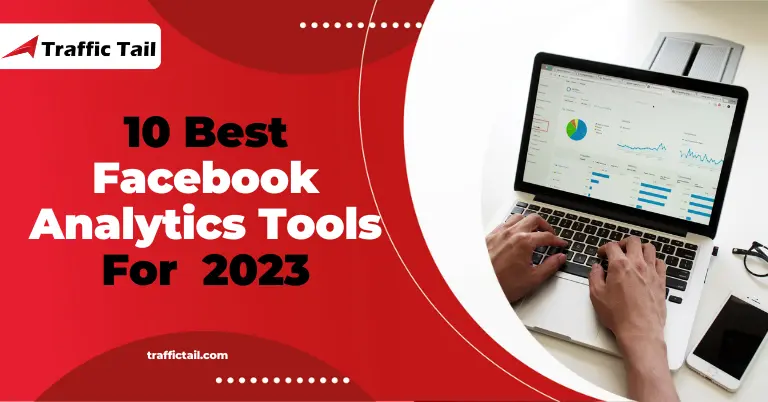 10 Best Facebook Analytics Tools For 2023