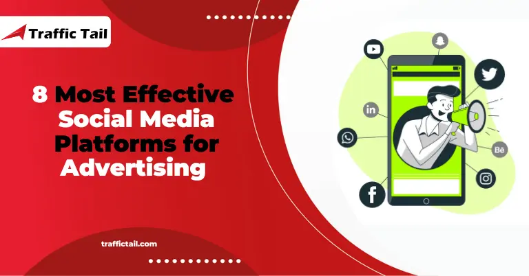 8 Most Effective Social Media Platforms for Advertising