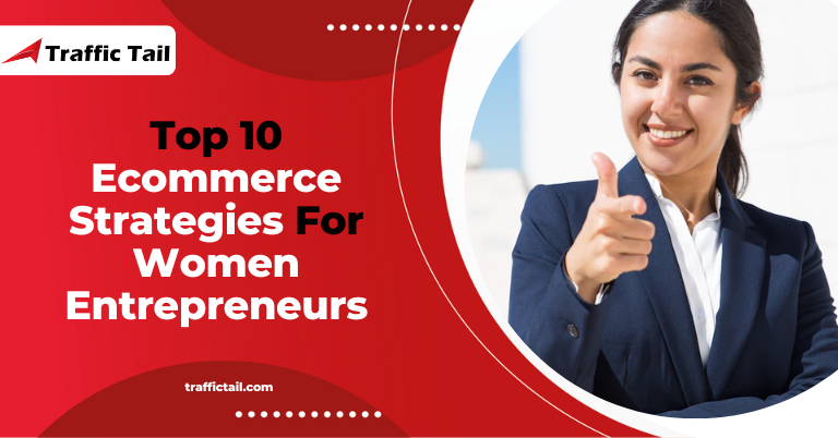 Ecommerce Strategies For Women Entrepreneurs