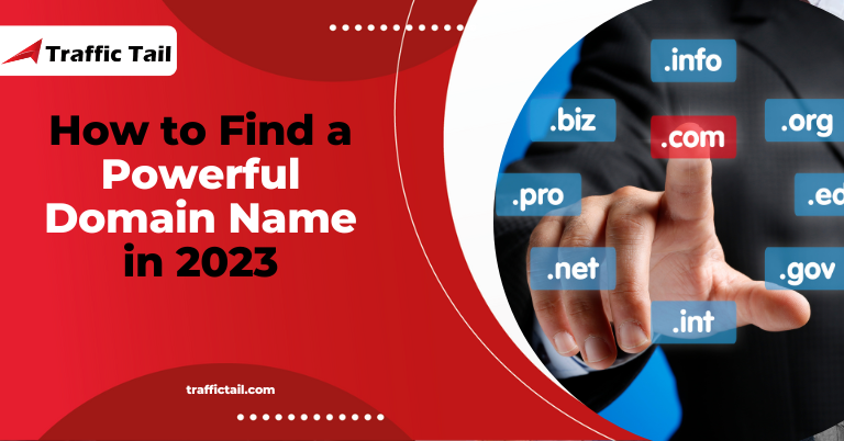 How to Find a Powerful Domain Name in 2023
