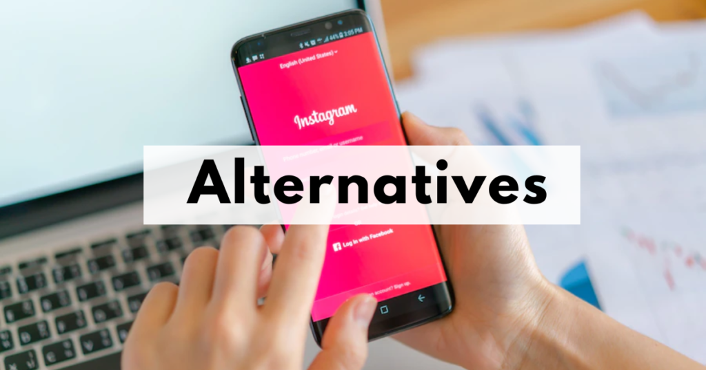 Alternatives of Instagram