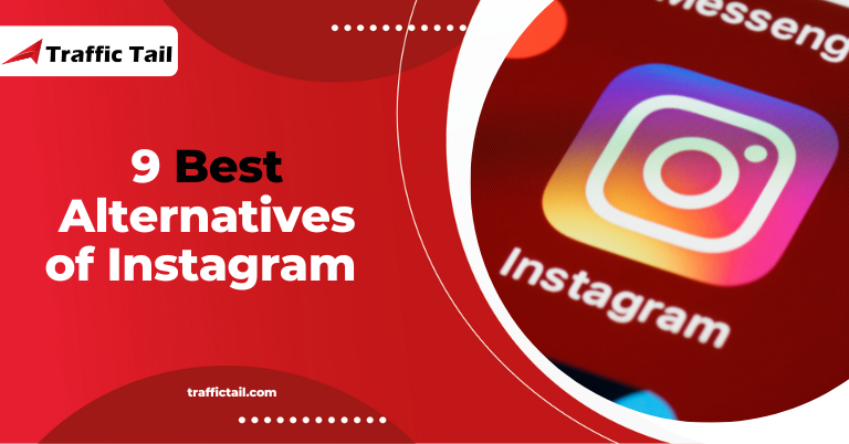 9 Best Alternatives of Instagram ​