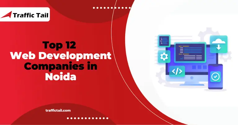 Top 12 Web Development Companies in Noida