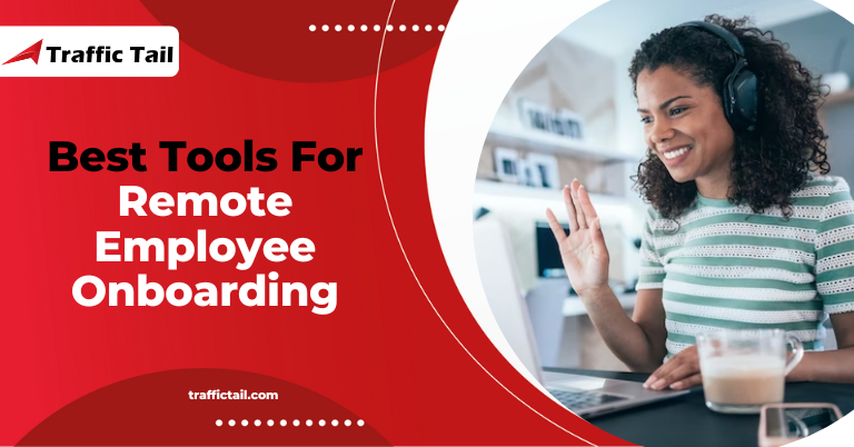 Best Tools For Remote Employee Onboarding