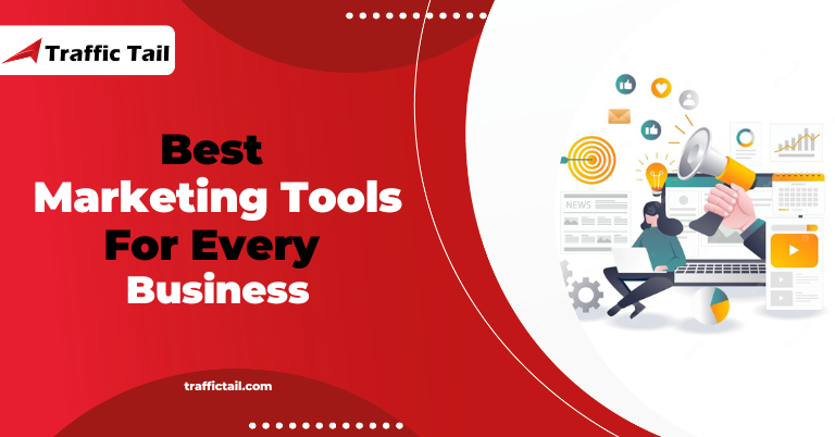 30 Marketing Tools And Software For Every Business