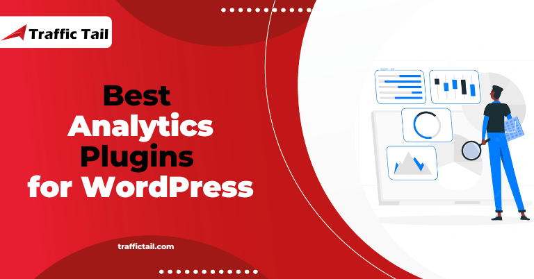 Best Analytics Plugins for WordPress to Track Your Performance and Engagement