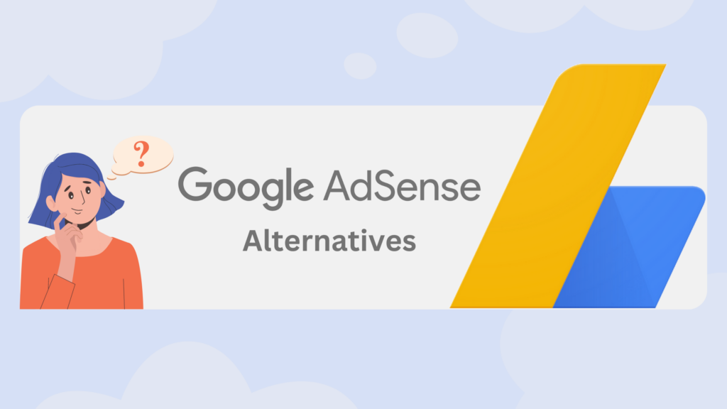 10 Best alternatives of Google Adsense